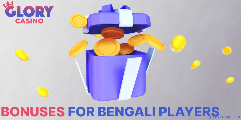 Bonuses available in Glory Casino গৌরব ক্যাসিনো for players from Bangladesh
