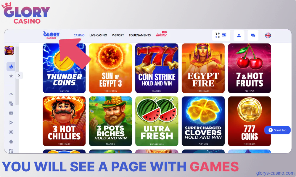 You will see a page with games on Glory Casino গৌরব ক্যাসিনো website
